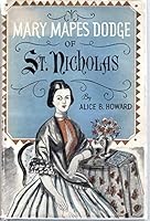 Mary Mapes Dodge of St. Nicholas B0007FHKLK Book Cover