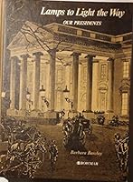 Lamps to light the way;: Our presidents B0006C2UUK Book Cover