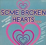  SOME BROKEN HEARTS / SCHLAGER INTERNATIONAL / 1982 / Bildhülle mit bedruckter ORIGINAL Innenhülle / AMIGA # 8 55 976 / Deutsche Pressung / 12\