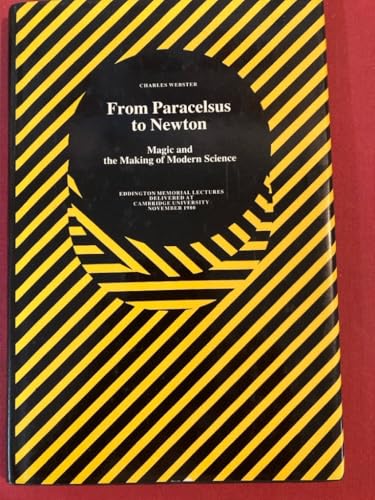 From Paracelsus to Newton: Magic and the Making... 0521249198 Book Cover