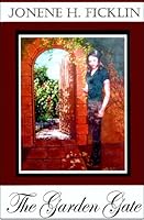 The Garden Gate 0976118823 Book Cover