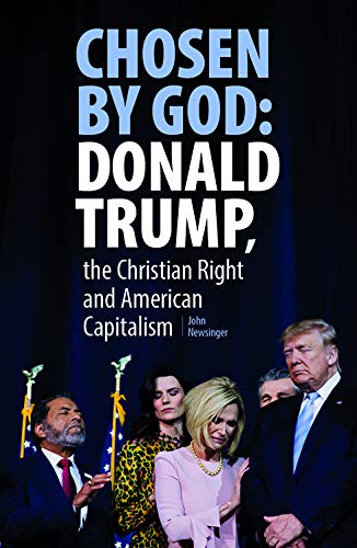 Chosen By God Donald Trump The Christian Right And American