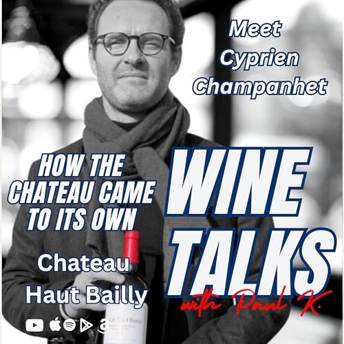 The Evolution of Bordeaux: Old Vines, Climate Change, and the Future of Fine Wine