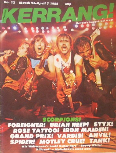 KERRANG MAGAZINE. No.12. SCORPIONS, IRON MAIDEN, MOTLEY CRUE, STYX ...