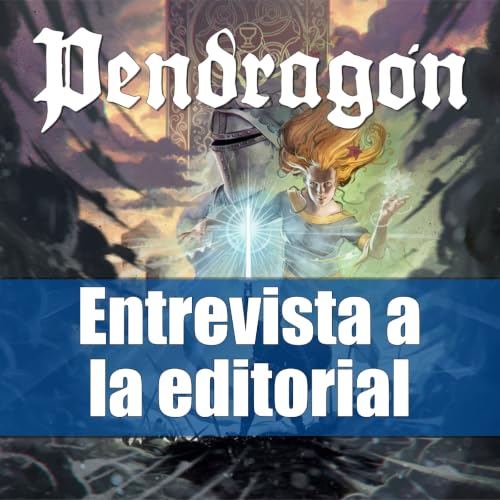 Pendrag&oacute;n 6&ordf; Edici&oacute;n - El juego de rol del Mito Art&uacute;rico