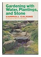 Gardening with Water, Plantings and Stone 0802704077 Book Cover