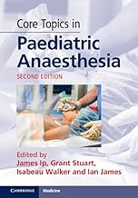 Core Topics in Paediatric Anaesthesia