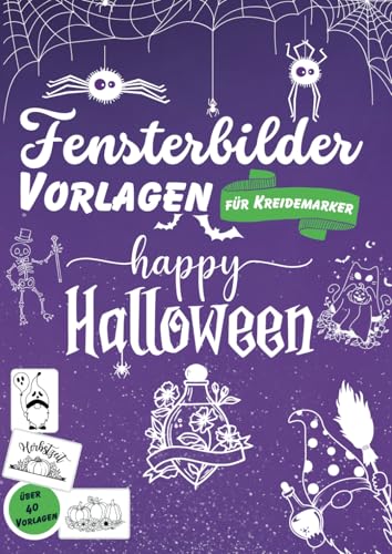Fensterbilder Vorlagen Kreidemarker XXL Herbst und Halloween: 40 einfache,...