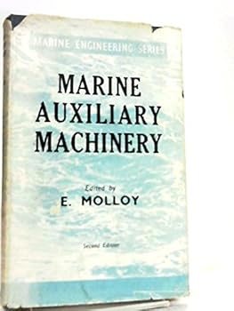 Unknown Binding Marine auxiliary machinery (Marine engineering series) Book