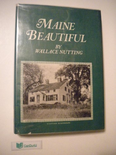 Maine Beautiful (Nutting's "States Beautiful" S... B00085OHWO Book Cover