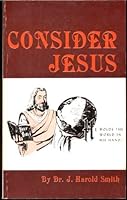 Consider Jesus: He Holds the World in His Hand B0094BPQQ4 Book Cover