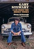 Gary Stewart: I Am From the Honky-Tonks