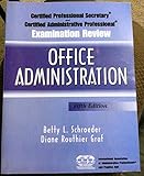Certified Professional Secretary Examination and Certified Administrative Professional Examination Review: Office Administration, Fifth Edition