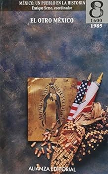 Paperback Mexico, un pueblo en la historia El otro Mexico [Spanish] Book