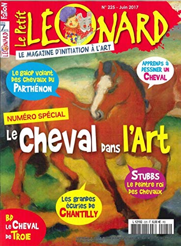Le Petit Léonard N 225 le Cheval Dans l Art Juin 2017 Le Petit Léonard N 225 le Cheval Dans l Art Juin 2017