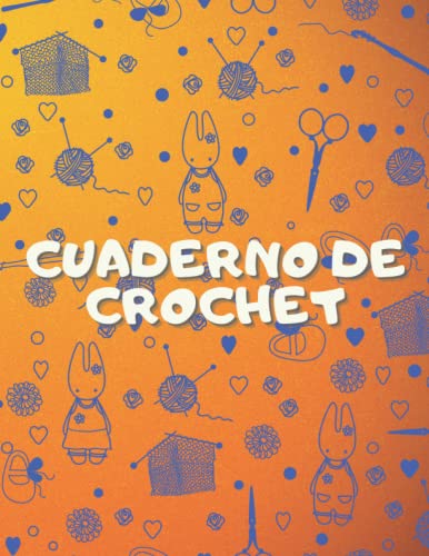 Cuaderno de Crochets: Cuaderno Ideal para crear y registrar tus proyectos de tejido | Cuaderno para anotar y organizar 50 proyectos creativos | Guarde toda la información sobre sus creaciones.