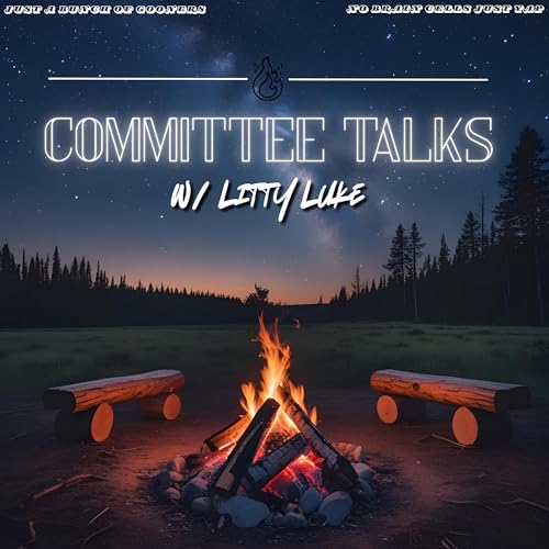 Page de couverture de Committee Talks w/ LittyTiddyLuke