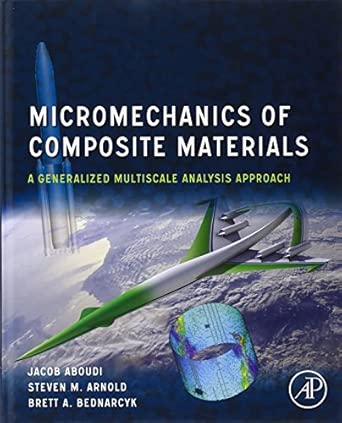 Micromechanics of Composite Materials: A Generalized Multiscale Analysis Approach-Wow! eBook