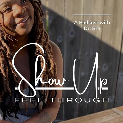 Couverture de Show Up & Feel Through