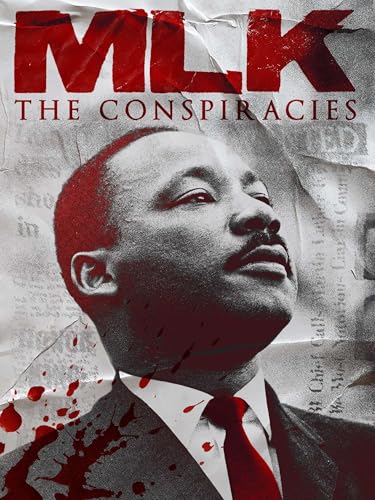 MLK: The Conspiracies