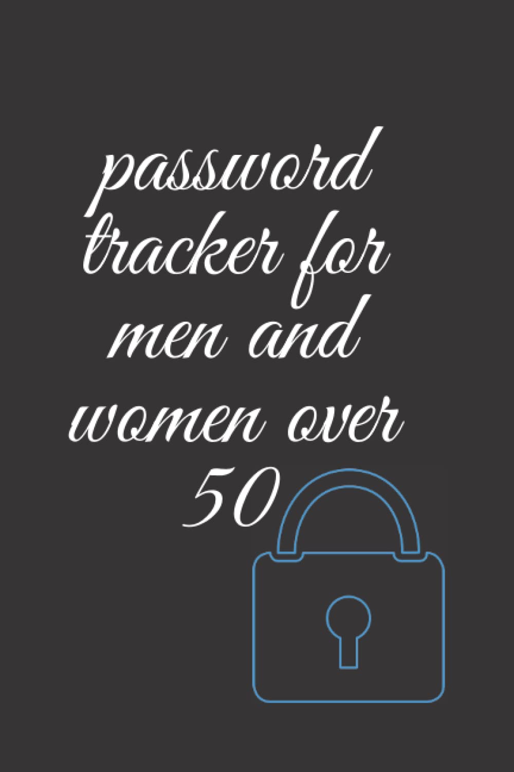 password tracker for men and women over 50: Password Tracker, Organizer, for Men, Womend,6’’ x9’’, 100 pages-picture-26