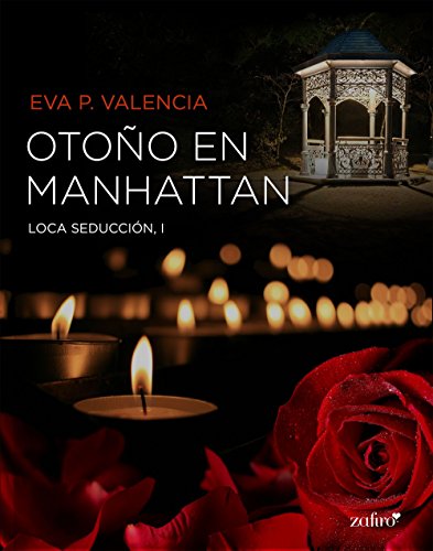 Loca seducción, 1. Otoño en Manhattan