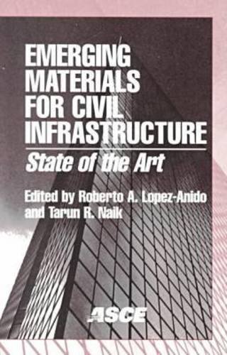 Emerging Materials for Civil Infrastructure: State of the Art