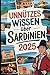 Produktbild Unnützes Wissen über Sardinien: Über 200 erstaunliche und skurrile Fakten, die du (wahrscheinlich) noch nicht kanntest  das ideale Geschenk für Sardinien-Reisende und Entdecker
