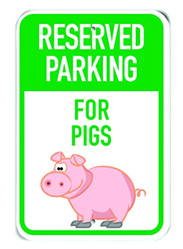 Panneau reserved parking for pigs pour délimiter zone cochon