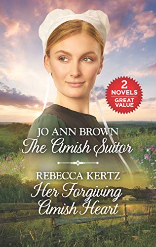 The Amish Suitor and Her Forgiving Amish Heart: A 2-in-1 Collection