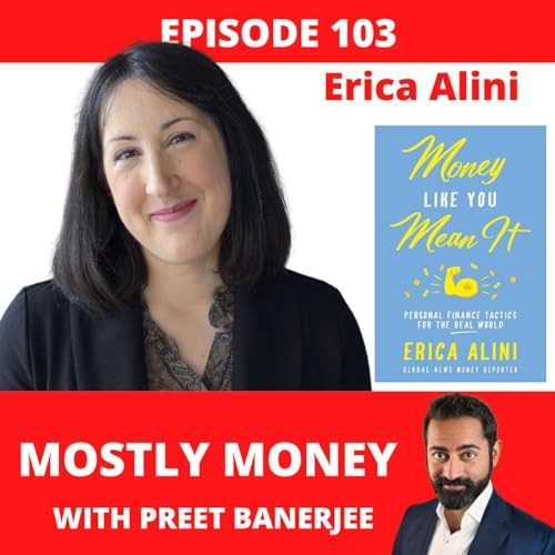 103: Erica Alini, author of "Money Like You Mean it"
