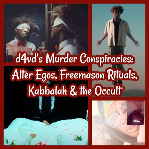 d4vd’s Murder Conspiracies: Alter Egos, Freemason Rituals, Kabbalah & the Occult