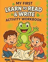 My First Learn To Read & Write Activity Workbook: Alphabet Tracing ABC Coloring Book For Toddlers 3 To 5 Years (Includes Shapes) B0F6F3B9PZ Book Cover