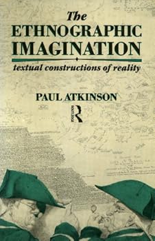 Paperback The Ethnographic Imagination: Textual Constructions of Reality Book
