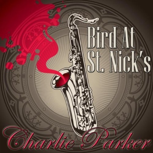 Bird at St. Nicks 4988002517022 Parker, Charlie Books