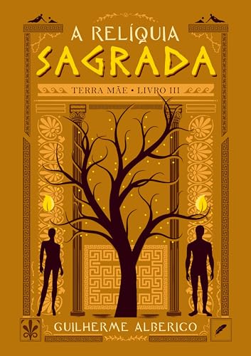 A Relíquia Sagrada (Terra Mãe Livro 3)