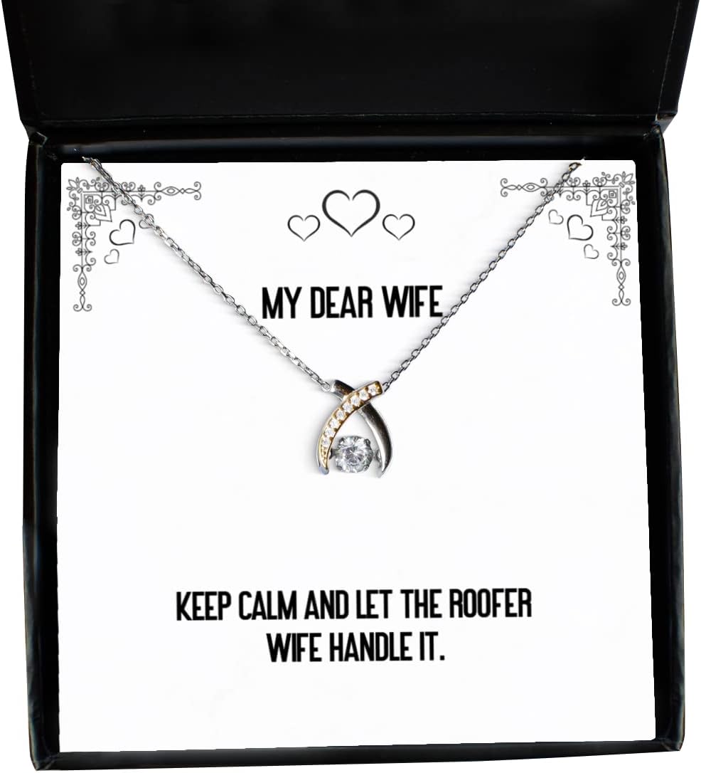 Wife for Wife, Keep Calm and Let The Roofer Wife Handle It., Funny Wife Wishbone Dancing Necklace, Jewelry from Husband