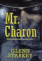Mr. Charon 1458219771 Book Cover