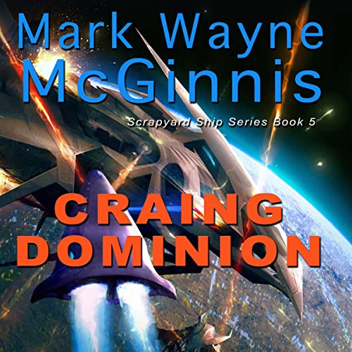 Craing Dominion (Written by Mark Wayne McGinnis)