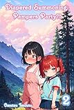 Diapered Summoning: Pampers Party?! Volume 2 (English Edition)