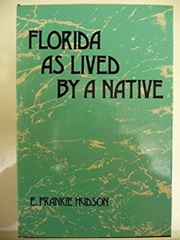 Hardcover Florida As Lived by a Native Book