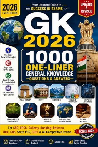 GK 2026: 1000 One-Liner General Knowledge Questions & Answers: Latest & Updated Exam Guide for SSC, UPSC, Railway, Banking, Defence, NDA, CDS, State PCS, CUET & All Competitive Exams