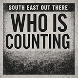 South East Out There
