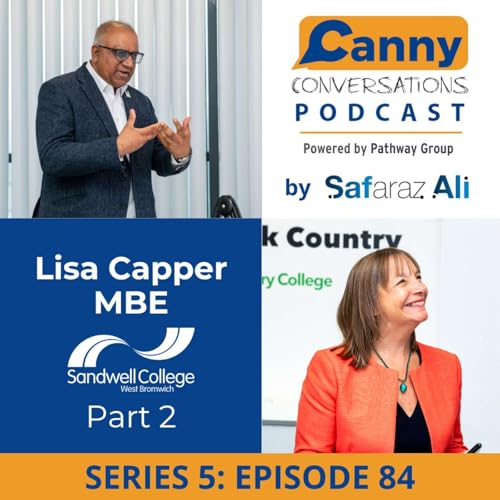 Lisa Capper MBE - CEO & Principal of Sandwell Colleges - Part 2