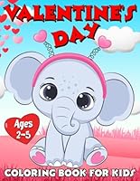 Valentines Day Coloring Book For Kids: 50 Adorable Animals Cute and Magical Kids Valentine Coloring Book Gift For Girls and Boys Ages 2-3-4-5 (Valentine's Coloring Book for Toddlers) B0CRJCPWVK Book Cover