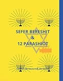 Sefer Bereshit: Carnet deLecture & Carnet de Notes | 100 pages | 8x11 pouces | Un cahier à personnaliser pour étudier de la Torah (Hebrew Edition) (Hebrew)
