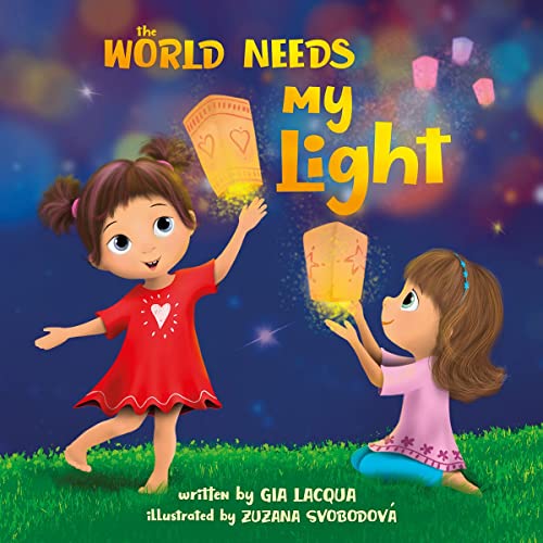 The World Needs My Light (Limitless Little Leaders) (English Edition)