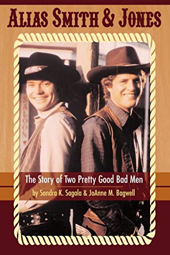 Alias Smith & Jones: The Story of Two Pretty Good Bad Men image 2