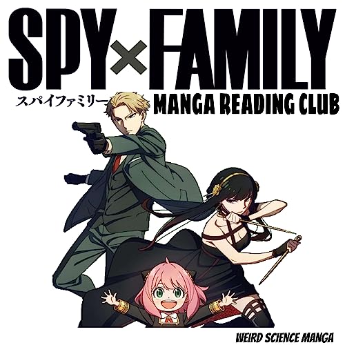 Spy x Family Manga Reading Club / Weird Science Manga
