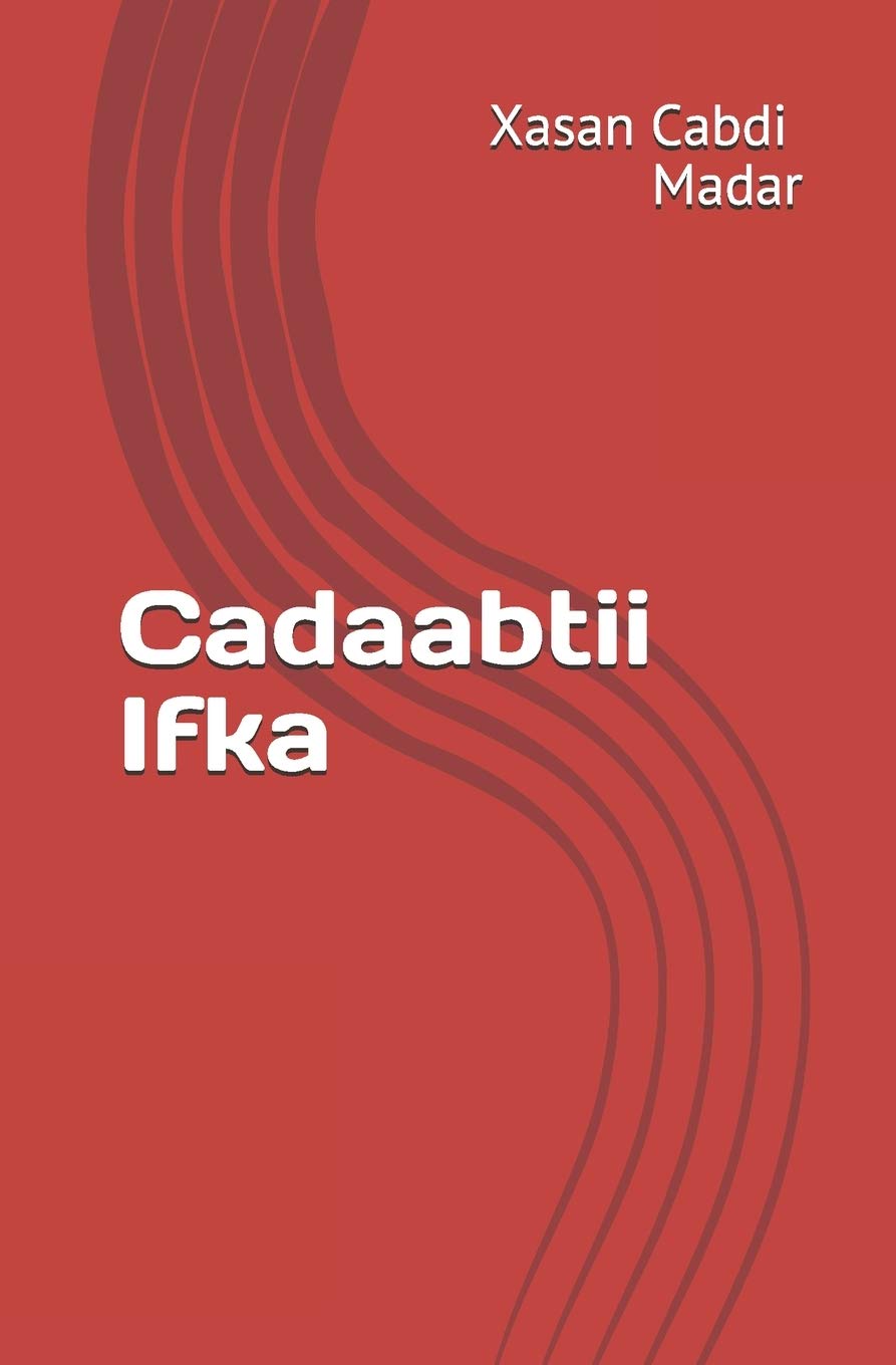 Cadaabtii Ifka (Somali Edition)